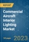 Commercial Aircraft Interior Lighting Market - Growth, Trends, COVID-19 Impact, and Forecasts (2023 - 2028) - Product Thumbnail Image