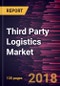 Third Party Logistics Market to 2025 - Global Analysis and Forecasts by Mode of Transport (Roadways, Railways, Waterways, & Airways), Services (International Transportation, Warehousing, Domestic Transportation, and Inventory Management) & End-User - Product Thumbnail Image