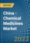 China - Chemical Medicines - Market Analysis, Forecast, Size, Trends and Insights - Product Thumbnail Image