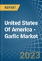 United States Of America - Garlic - Market Analysis, Forecast, Size, Trends and Insights - Product Thumbnail Image