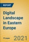 Digital Landscape in Eastern Europe - Product Thumbnail Image