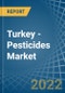 Turkey - Pesticides - Market Analysis, Forecast, Size, Trends and Insights - Product Image