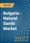 Bulgaria - Natural Sands - Market Analysis, Forecast, Size, Trends and Insights - Product Thumbnail Image
