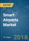 Smart Airports Market - Segmented By Technology, Land side (Smart Marketing Techniques, Advanced Vehicle Parking Solutions, Security), Air side, Terminal side, Application and Geography - Growth, Trends and Forecast (2018 - 2023) - Product Thumbnail Image