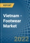 Vietnam - Footwear - Market Analysis, Forecast, Size, Trends and Insights - Product Image