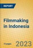 Filmmaking in Indonesia: ISIC 9211- Product Image