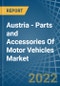 Austria - Parts and Accessories Of Motor Vehicles - Market Analysis, Forecast, Size, Trends and Insights - Product Image