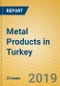 Metal Products in Turkey - Product Thumbnail Image