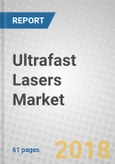 Ultrafast Lasers: Technologies and Asia-Pacific Markets- Product Image