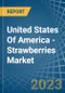United States Of America - Strawberries - Market Analysis, Forecast, Size, Trends and Insights - Product Image