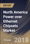 North America Power over Ethernet Chipsets Market Analysis (2018-2024) - Product Thumbnail Image