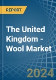 The United Kingdom - Wool - Market Analysis, Forecast, Size, Trends and Insights- Product Image