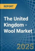 The United Kingdom - Wool - Market Analysis, Forecast, Size, Trends and Insights- Product Image