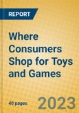 Where Consumers Shop for Toys and Games- Product Image