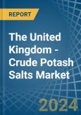 The United Kingdom - Crude Potash Salts (K2O Content) - Market Analysis, Forecast, Size, Trends and Insights- Product Image