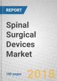 Spinal Surgical Devices: Technologies and Global Markets- Product Image