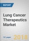 Lung Cancer Therapeutics: Global Markets - Product Thumbnail Image
