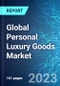 Global Personal Luxury Goods Market: Analysis By Category, By Distribution Channel, By Sales Channel, By Region Size and Trends with Impact of COVID-19 and Forecast up to 2028 - Product Image