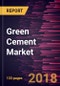 Green Cement Market to 2025 - Global Analysis and Forecasts Type; End Users; - Product Thumbnail Image