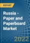 Russia - Paper and Paperboard - Market Analysis, Forecast, Size, Trends and Insights - Product Image