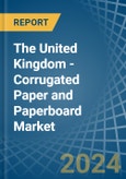The United Kingdom - Corrugated Paper and Paperboard - Market Analysis, Forecast, Size, Trends and Insights- Product Image