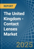 The United Kingdom - Contact Lenses - Market Analysis, Forecast, Size, Trends and Insights- Product Image