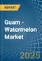 Guam - Watermelon - Market Analysis, Forecast, Size, Trends and Insights - Product Thumbnail Image