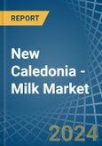 New Caledonia - Milk - Market Analysis, Forecast, Size, Trends and Insights- Product Image