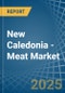 New Caledonia - Meat - Market Analysis, Forecast, Size, Trends and Insights - Product Thumbnail Image