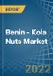 Benin - Kola Nuts - Market Analysis, Forecast, Size, Trends and Insights - Product Thumbnail Image