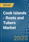 Cook Islands - Roots and Tubers - Market Analysis, Forecast, Size, Trends and Insights - Product Thumbnail Image