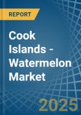 Cook Islands - Watermelon - Market Analysis, Forecast, Size, Trends and Insights- Product Image