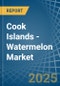 Cook Islands - Watermelon - Market Analysis, Forecast, Size, Trends and Insights - Product Thumbnail Image