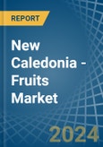 New Caledonia - Fruits - Market Analysis, Forecast, Size, Trends and Insights- Product Image