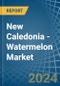New Caledonia - Watermelon - Market Analysis, Forecast, Size, Trends and Insights - Product Thumbnail Image