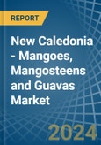 New Caledonia - Mangoes, Mangosteens and Guavas - Market Analysis, Forecast, Size, Trends and Insights- Product Image