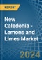 New Caledonia - Lemons and Limes - Market Analysis, Forecast, Size, Trends and Insights - Product Thumbnail Image