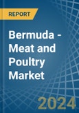 Bermuda - Meat and Poultry - Market Analysis, Forecast, Size, Trends and Insights- Product Image