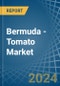 Bermuda - Tomato - Market Analysis, Forecast, Size, Trends and Insights - Product Thumbnail Image
