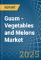 Guam - Vegetables and Melons - Market Analysis, Forecast, Size, Trends and Insights - Product Thumbnail Image