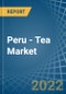 Peru - Tea - Market Analysis, Forecast, Size, Trends and Insights - Product Image