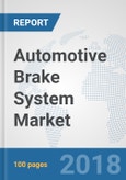 Automotive Brake System Market: Global Industry Analysis, Trends, Market Size, and Forecasts up to 2024- Product Image