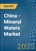 China - Mineral Waters - Market Analysis, Forecast, Size, Trends and Insights- Product Image