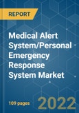 Medical Alert System/Personal Emergency Response System Market - Growth, Trends, COVID-19 Impact, and Forecasts (2022 - 2027)- Product Image