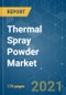 Thermal Spray Powder Market - Growth, Trends, COVID-19 Impact, and Forecasts (2021 - 2026) - Product Thumbnail Image