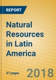 Natural Resources in Latin America- Product Image