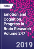 Emotion and Cognition. Progress in Brain Research Volume 247- Product Image