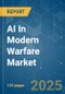 AI In Modern Warfare - Market Share Analysis, Industry Trends & Statistics, Growth Forecasts (2025 - 2030) - Product Thumbnail Image
