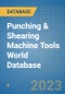 Punching & Shearing Machine Tools World Database - Product Image