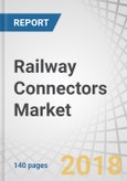 Railway Connectors Market by Application (Diesel Multiple Units (DMUs), Electric Multiple Units (EMUs), Light Rails/Trams, Subways/Metros, Passenger Coaches), Platform, Component, Connector Type, and Region - Global Forecast to 2023- Product Image
